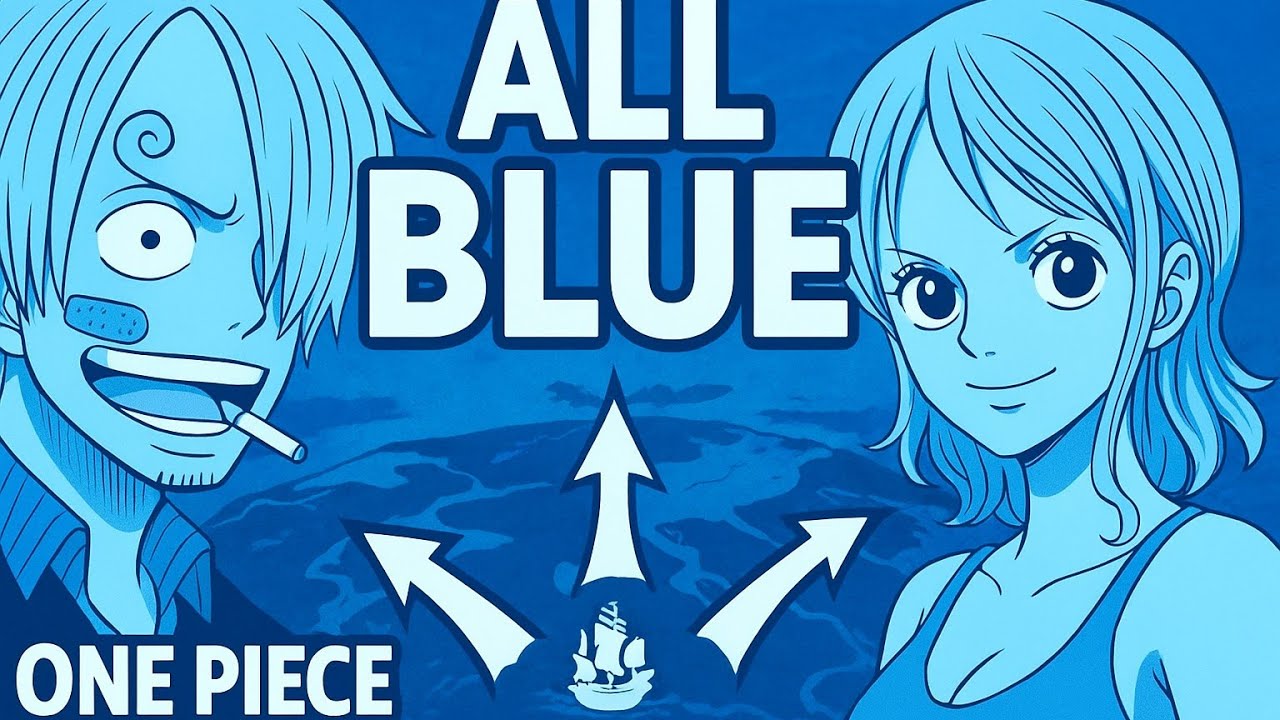 All Blue Theory: The Secret Ocean of One Piece  | One Piece Theory