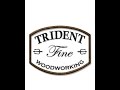 Trident FIne Woodworking Trident FIne Woodworking
