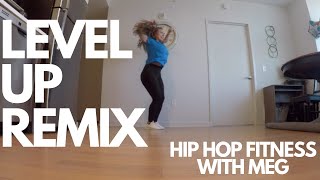 Level Up Remix- Ciara Feat Missy Elliott \& Fatman Scoop [Hip Hop Fitness] [Dance Workout] [Zumba]