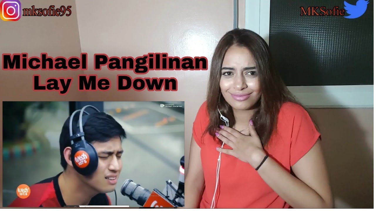 Michael Pangilinan'' Lay Me Down''/REACTION