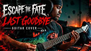 Escape The Fate - Last Goodbye Guitar Cover (NEW SONG 2026)
