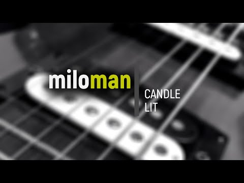 Miloman — Candle Lit