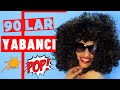 Yabanc pop 90lar  efsane olmu yabanc pop nostalji 90lar