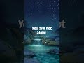 You Are Not Alone | Heaven is Watching Over You #motivation #music #new #love #trending #song