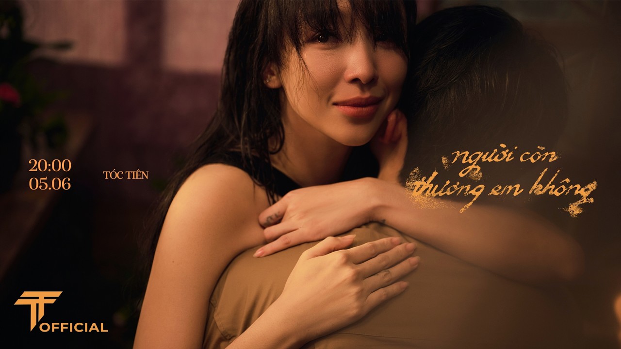 TÓC TIÊN | người còn thương em không | Official Teaser
