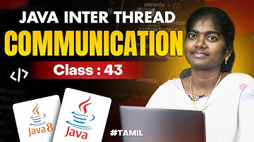 Java Programming 2025 | Ep 43 | INTER THREAD COMMUNICATION in Java With sample program | in தமிழ்