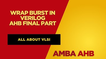 Wrap Implementation in AHB Protocol using Verilog | AHB Burst Explained||All about VLSI ||