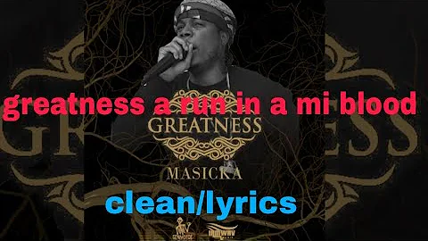 Masicka Greatness audio clean with lyrics