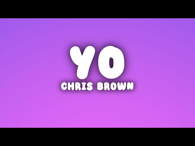 Chris Brown - Yo (Excuse Me Miss) (Lyrics)