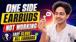 One Side Earbuds Not Working? 😱 100% Working Fix (Left/Right Issue Solved)