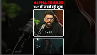 Alpha Trailer Review: Alia Bhatt Miscast? Bobby Deol Steals The Show | Spy Universe Panic?