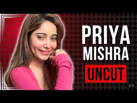 Finally I Found Priya MIshra Uncut Video | मुझे Priya Mishra का अनकट