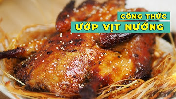 VỊT NƯỚNG ✔️ Cách ướp vịt nướng ngon mềm với nckd tại nhà