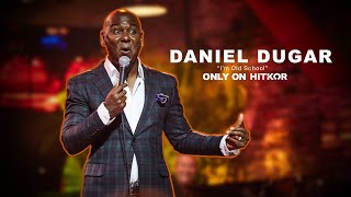 Daniel Dugar | 'I'm Old School' | Comedy Special (LIVE EXCLUSIVE) by HITKOR 1,951 views 6 months ago 4 minutes, 26 seconds