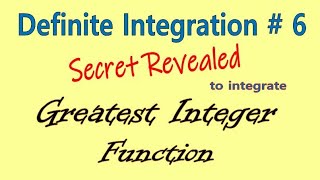 Definite Integration # 6 | Definite Integration of Greatest Integer Function