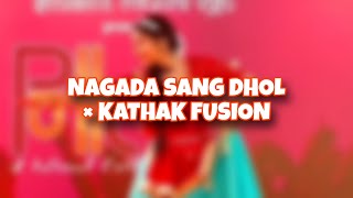 NAGADA SANG DHOL// Kathak Fusion// Kumar Sharma