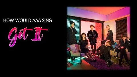 How would AAA sing PRISTIN V - Get It