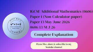 CIE IGCSE Additional Mathematics Paper 13 May/June 2026(0606/13/M/J/26)
