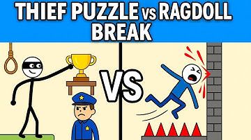 THIEF PUZZLE vs RAGDOLL BREAK - All Levels | Stickman Logic & Fails Gameplay | Android/iOS