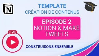 Template Gestion des contenus dans Notion, épisode 2