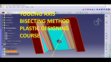 HOW TO CREATE TOOLING AXIS BISECTING METHOD (PLASTIC DESIGNING COURSE)
