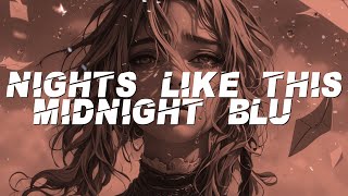 Midnight Blu - Nights Like This (Lyrics)