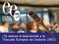 ¡Bienvenido a la Escuela Europea de Oratoria!