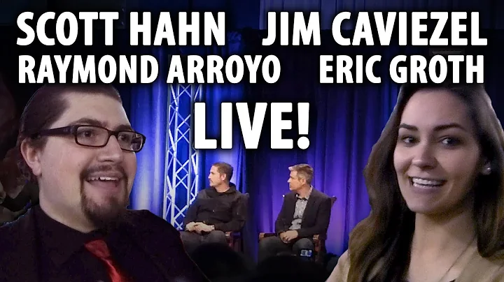 Experiencing Scott Hahn, Jim Caviezel, Raymond Arr...