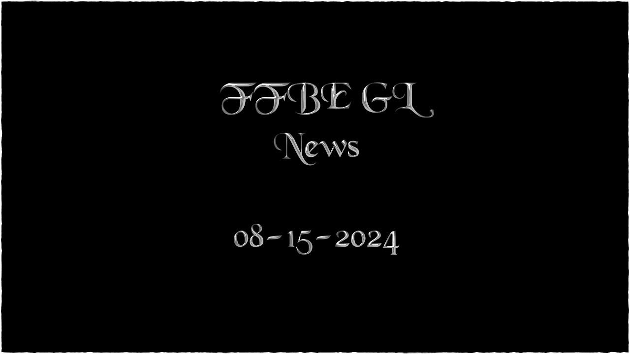 [FFBE] GL Weekly News (08-15-2024)
