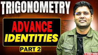 Trigonometry Advanced Identities Part 2 By Abhinay Sharma 😲 Abhinay Maths