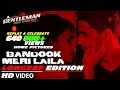 Bandook Meri Laila LONGEST VERSION | Sidharth |Jacqueline | Sachin-Jigar | Raftaar | Raj&DK