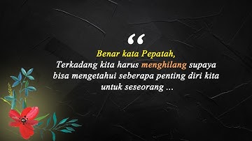 Kata Kata Bijak Kehidupan yang Menyentuh Hati dan Selalu Menginspirasi | Sang Pengelana