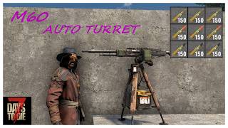 M60 Auto Turrets - 7DTD 3.0