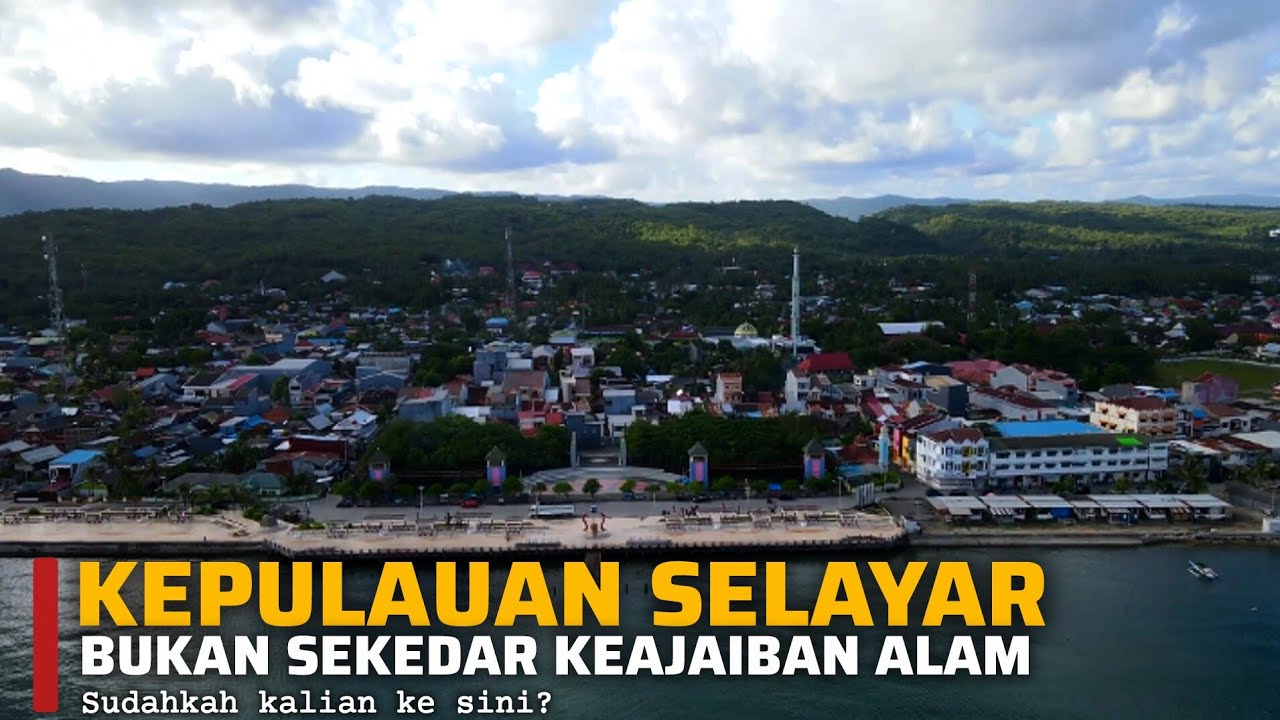Kepulauan Selayar: Keajaiban Di Paling Ujung Selatan Sulawesi Yang Belum Seluruhnya Diketahui!