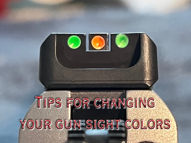 Tips on changing your gun sight colors. 