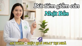 Bút tiêm giảm cân Nhật Bản - Trợ thủ cho hành trình ‘đẹp chủ động’ của phụ nữ hiện đại| 0978.45.8888