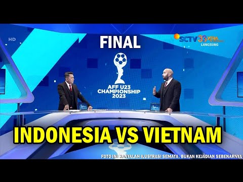 🔴 LIVE SCTV • TIMNAS INDONESIA U-23 VS VIETNAM | FINAL Piala AFF U-23 2023 | Cara Menonton di Vidio