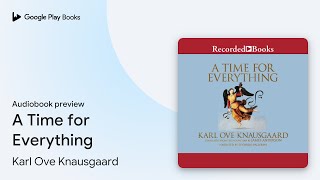 A Time for Everything by Karl Ove Knausgaard · Audiobook preview