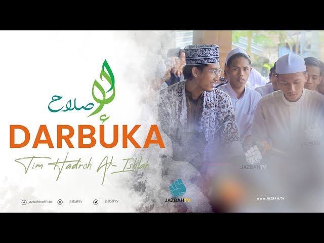 DARBUKA HADROH AL-ISHLAH TERBARU | JAZBAH TV class=