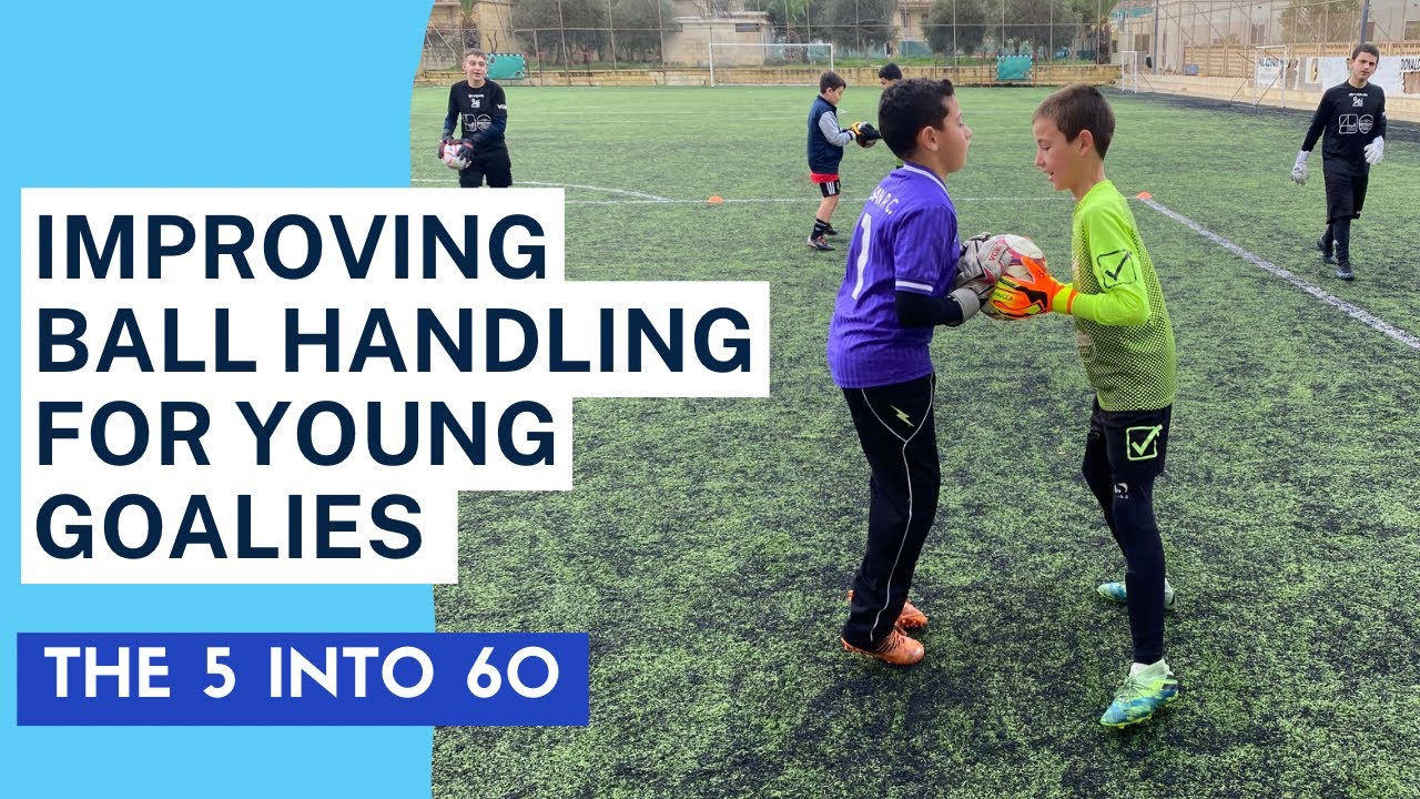 Ball Handling Goalkeeper Training The 5 into 60 YouTube