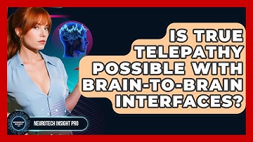 Is True Telepathy Possible With Brain-to-brain Interfaces? - Neurotech Insight Pro