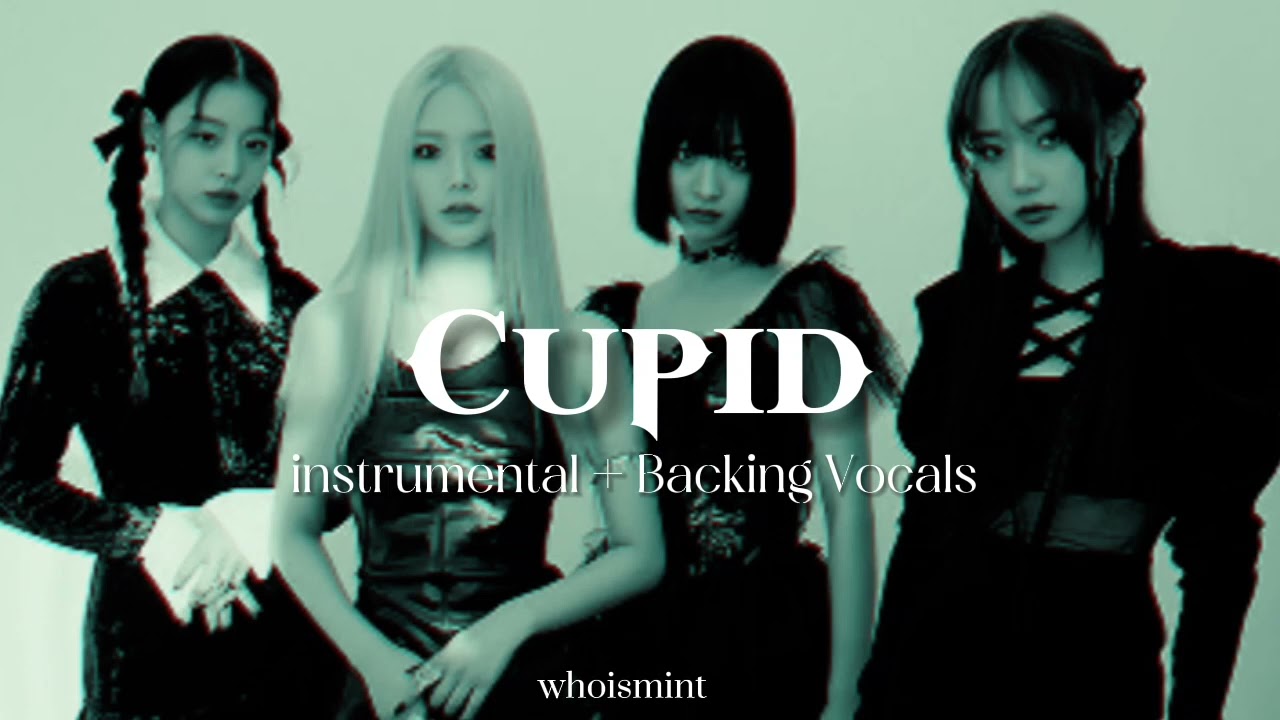 CUPID - FIFTY FIFTY || instrumental + Backing Vocals