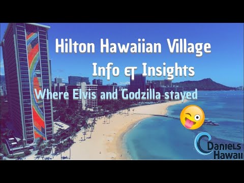 Hilton Hawaiian Village Hotel Waikiki - Info & Insights