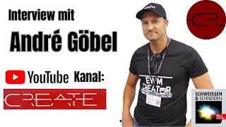 Schweissen und Schneiden 2023 Interview André Göbel Youtube Kanal Create