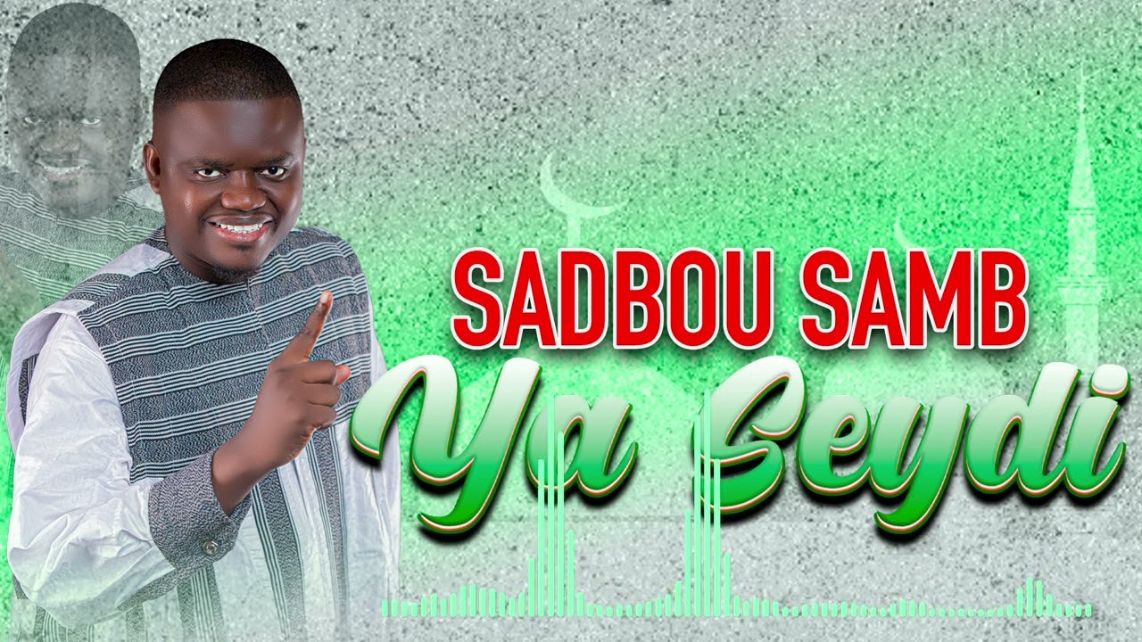 Sadbou Samb Ya Seydi intégral