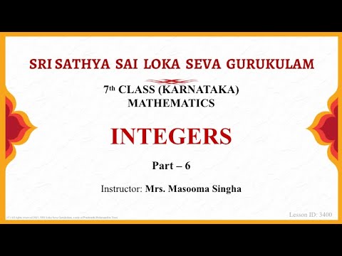 Integers | 7th | Karnataka State | Mathematics | Part 6 of 6 | Smt MASOOMA SINGHA