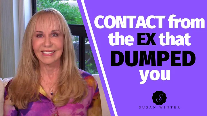 Contact from the ex that dumped you @Susan Winter