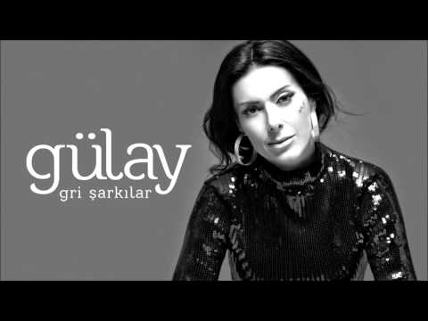 Gülay - Sensiz Olmaz (Gri Şarkılar)