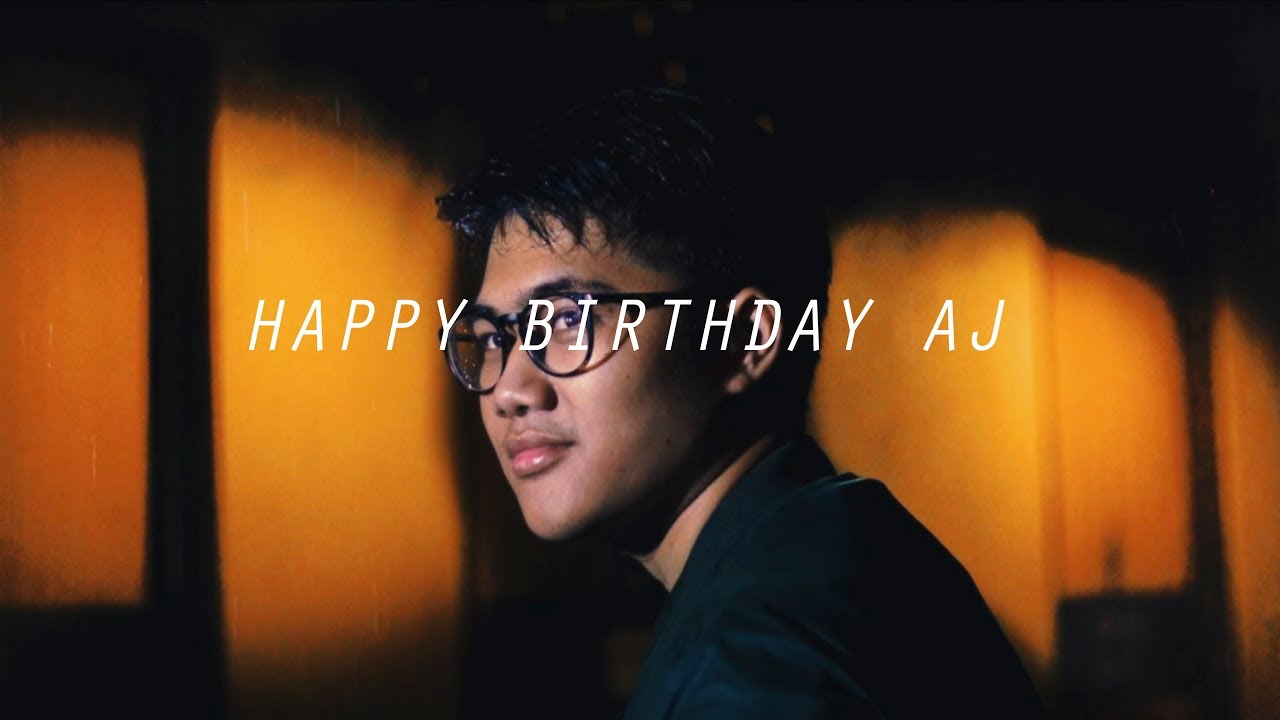 HAPPY BIRTHDAY AJ - YouTube