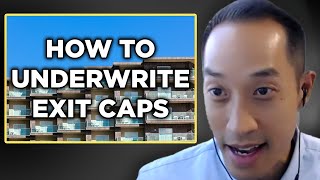 Lender Explains How to Underwrite Exit Caps | James Eng